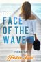 [Ryder Bay 03] • Face of the Wave (Ryder Bay Book 3)